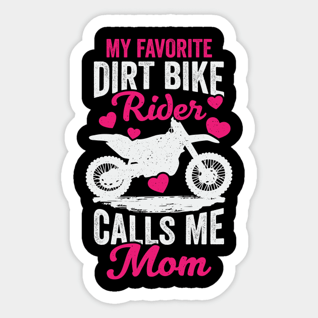 My Favorite Dirt Bike Rider Calls Me Mom Sticker by Dolde08
